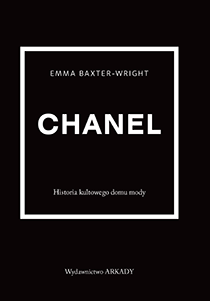 Chanel Historia kultowego domu mody